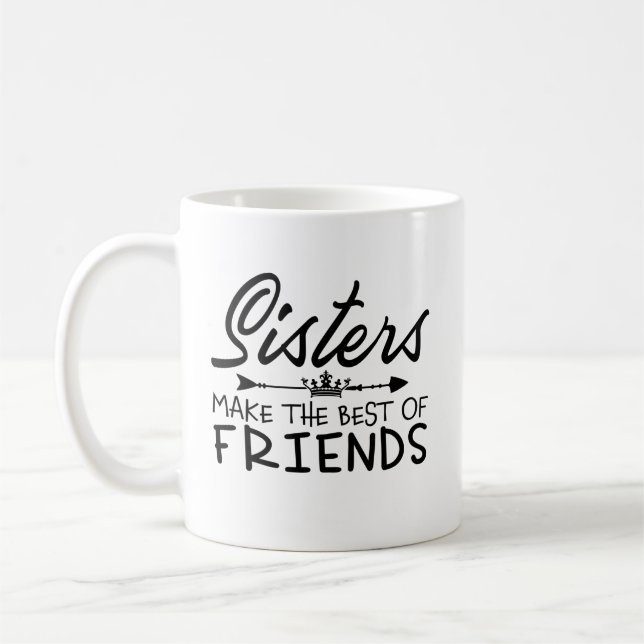 Schwestern machen die besten Freunde Kaffeetasse (Links)