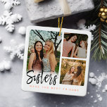 Schwestern machen die besten Freunde sechs FotoCol Keramikornament<br><div class="desc">Ein besonderes und unvergessliches Foto-Sammlergeschenk für Schwestern. Das Design verfügt über sechs Foto, um Ihre eigenen Schwesterinnen-Fotos mit drei Fotos vorne und drei hinten anzuzeigen. "Sisters" ist in einem stilvollen schwarzen Pinsel-Skript moderne Kalligrafie mit "die besten Freunde machen" in einem modernen typografischen Design. Die Rückseite ist mit den Namen der...</div>