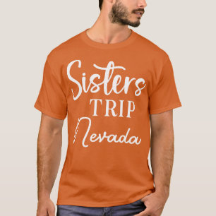 Schwestern Reise Nevada T-Shirt