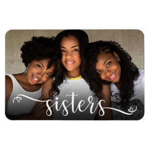 Schwestern Schrift Foto Magnet