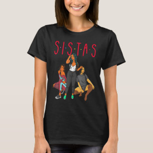 Schwestern Schwarze Mädchen Magie Spaß Melanin Fra T-Shirt