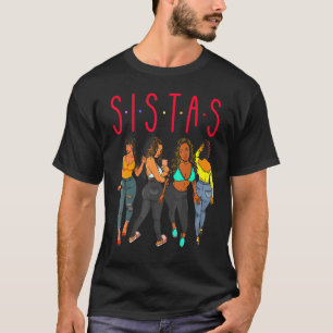 Schwestern Schwarze Mädchen Magie Spaß Melanin Fra T-Shirt