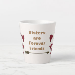 Schwestern sind Forever Friends Gold Arrow Red Hea Milchtasse