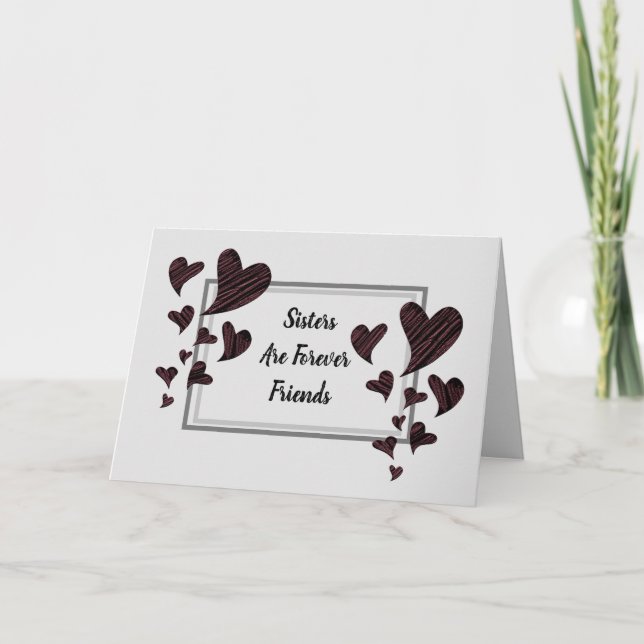 Schwestern sind für immer Freunde Rote Herzen Gesc Karte (Vorderseite)