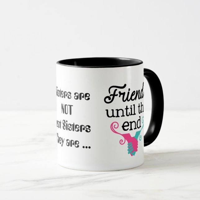 Schwestern sind nicht gerade tasse (VorderseiteRechts)