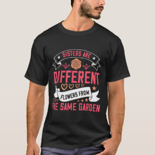 Schwestern sind verschiedene Blumen aus demselben T-Shirt