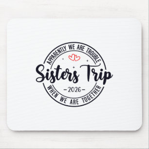 Schwestern-Trip 2026 Frauen-Wochenend-Kreuzfahrt-U Mousepad