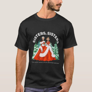 Schwestern Weiße Weihnachten Film 1954 Xmas Schnee T-Shirt