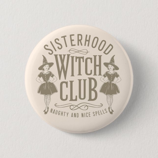 Schwesternschaft Hexenclub Button (Vorderseite)