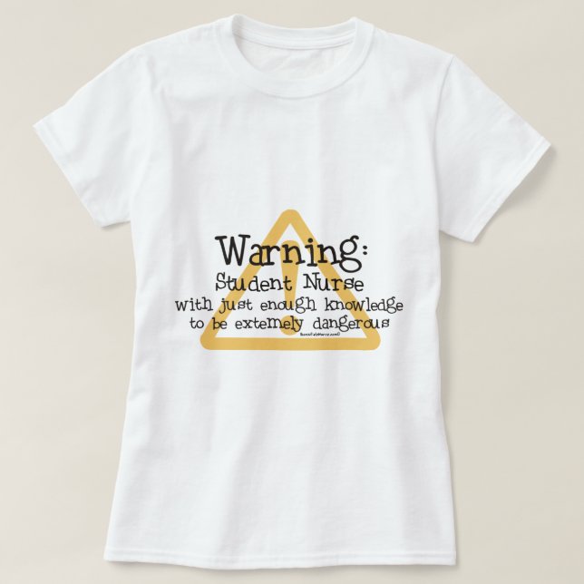 Schwesternschülerin-Warnung T-Shirt (Design vorne)