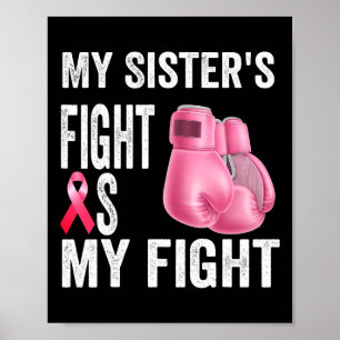 Schwester's Fight is my fight Brustkrebs Awareness Poster