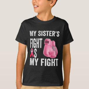 Schwester's Fight is my fight Brustkrebs Awareness T-Shirt