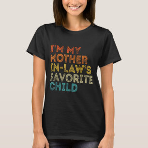 Schwiegermutter Lieblingskind Lustiges Elternteil T-Shirt