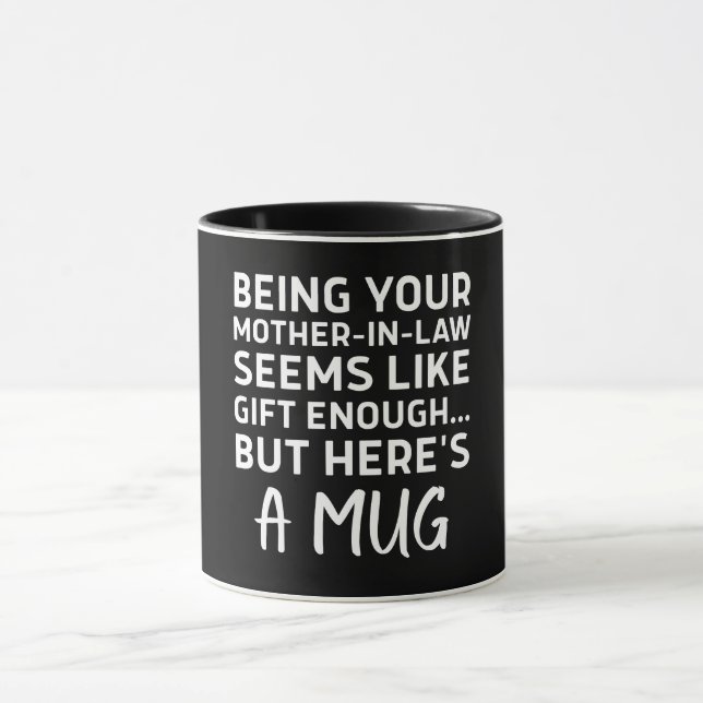 Schwiegermutter zu sein scheint Geschenk genug Tasse (Zentrum)
