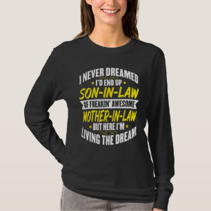 Schwiegersohn des Mannes Ich hätte nie davon get T-Shirt