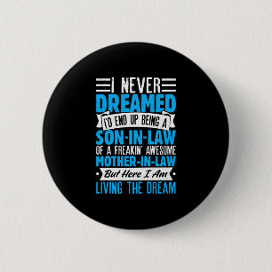 Schwiegersohn Kunst von Schwiegermutter für Männer Button