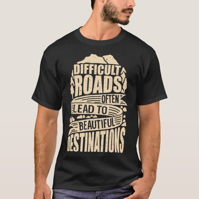 Schwierige Straßen T-Shirt (Vorderseite)