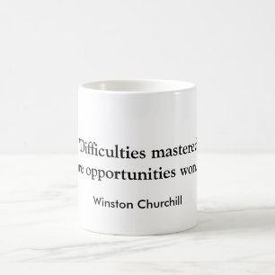 "Schwierigkeiten beherrscht…" Churchill Tasse