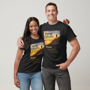 Schwierigkeiten einen Tag nach dem anderen überwin T-Shirt