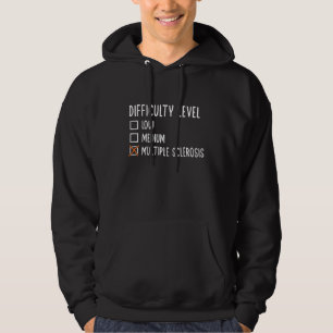 Schwierigkeitsgrad Multiple Sklerose MS-Bewusstsei Hoodie