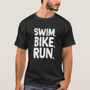 Schwimm-Bike-Run Grafisch läuft Schwimmen-Radfahre T-Shirt