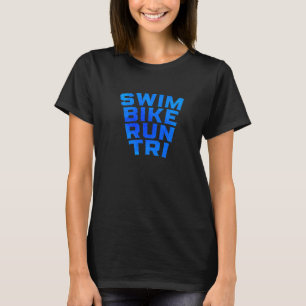 Schwimm-Bike-Run Tri Graphic Running Swimming Cycl T-Shirt
