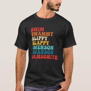 Schwimm Schwammi Slippy Slappy Swenson Swanson Sam T-Shirt