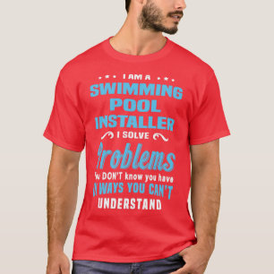 Schwimmbad Installer 2 T-Shirt