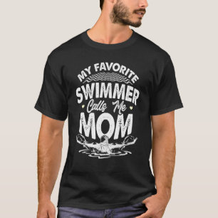 Schwimmbad mein Lieblings-Schwimmer nennt mich Mam T-Shirt