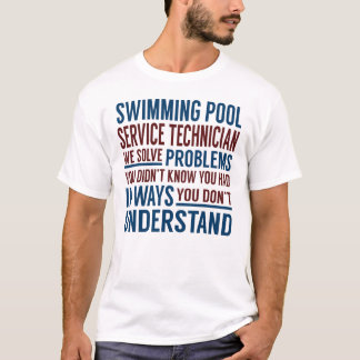 Schwimmbad-Service-Techniker löst Probleme T-Shirt