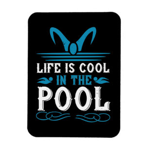 Schwimmen - Das Leben im Schwimmbad ist cool Magnet