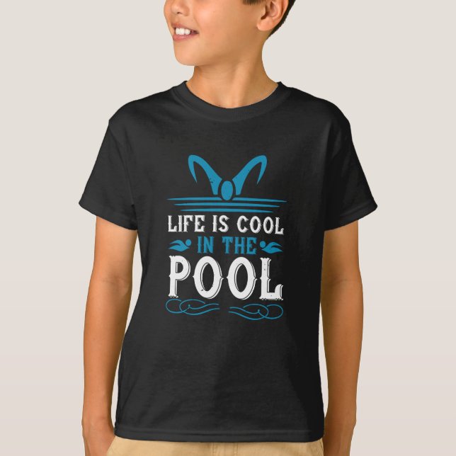 Schwimmen - Das Leben im Schwimmbad ist cool T-Shirt (Vorderseite)