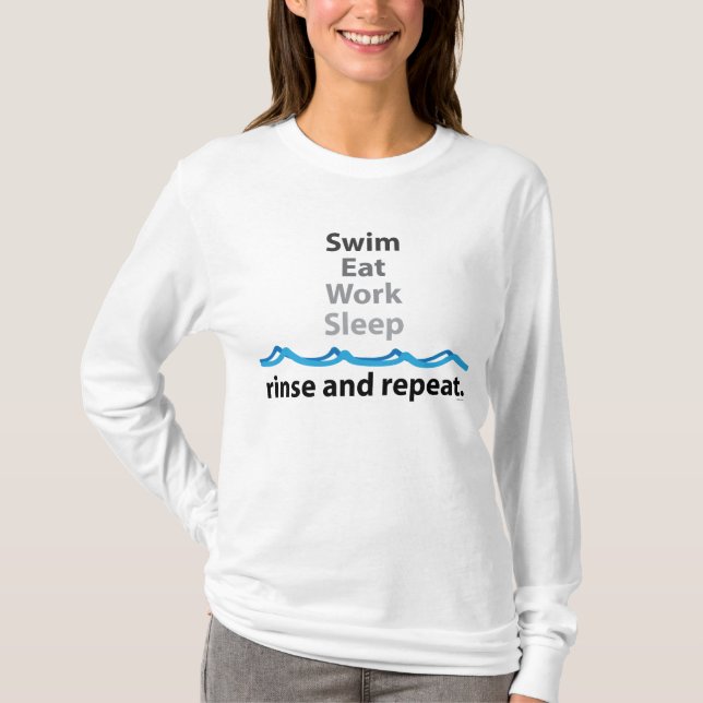 Schwimmen isst Arbeits-Schlaf T-Shirt (Vorderseite)
