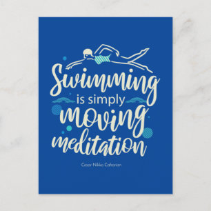Schwimmen ist einfach bewegende Meditation Postkarte