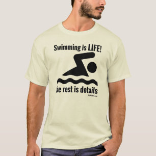 Schwimmen ist LEBEN! T-Shirt