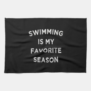 Schwimmen ist meine Lieblingsjahreszeit beim Baden Geschirrtuch