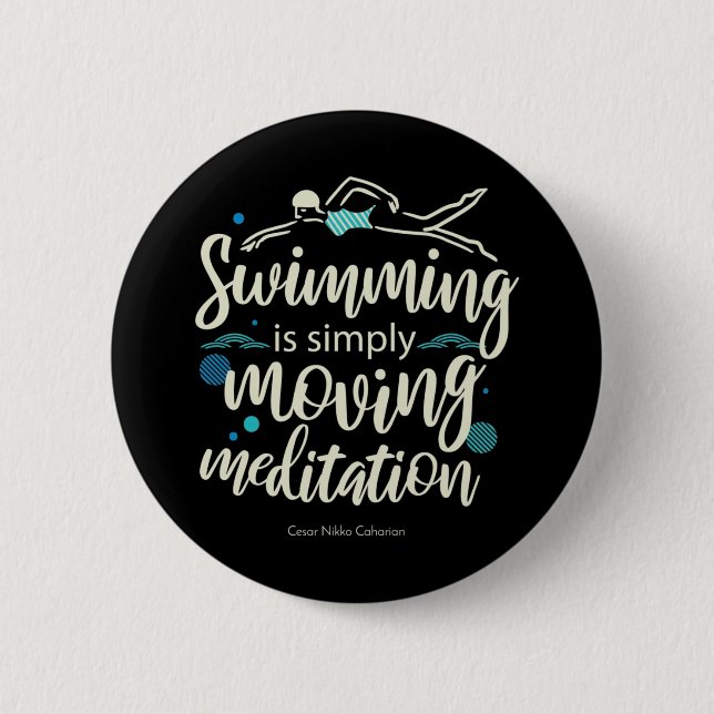 Schwimmen Mediation Inspirationshobby-Zitate Button (Vorderseite)