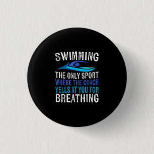 Schwimmen nur Sport, wo Coach Schwimmen Geschenke Button