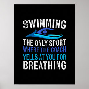 Schwimmen nur Sport, wo Coach Schwimmen Geschenke Poster