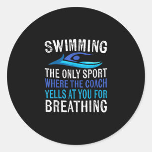 Schwimmen nur Sport, wo Coach Schwimmen Geschenke Runder Aufkleber