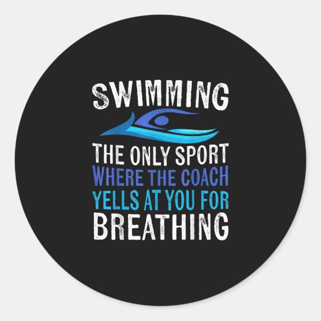 Schwimmen nur Sport, wo Coach Schwimmen Geschenke Runder Aufkleber (Vorderseite)
