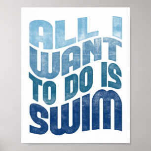 Schwimmen Poster Alles was ich will Schwimmkunst S
