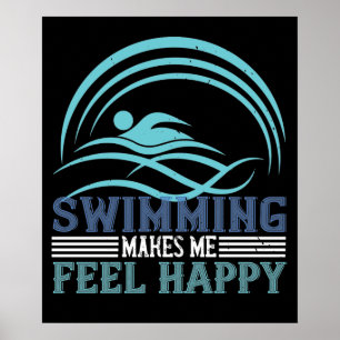 Schwimmen - Schwimmen macht mich glücklich Poster