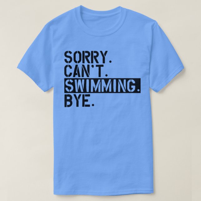 Schwimmen tut mir leid T-Shirt (Design vorne)