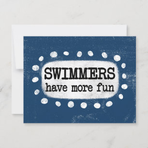 Schwimmer haben mehr Spaß Grußkarte Karte