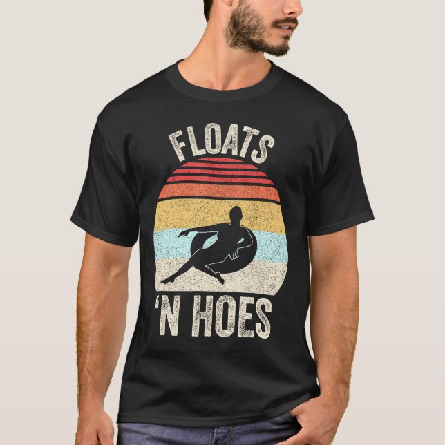 Schwimmer und Hoes Float Trip Tubing River Float T-Shirt (Vorderseite)