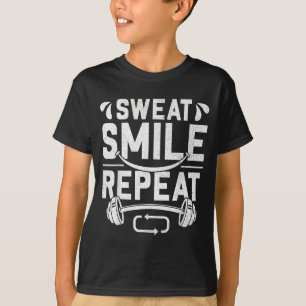 Schwitz Smile Wiederholung Fitness Motivation T-Shirt