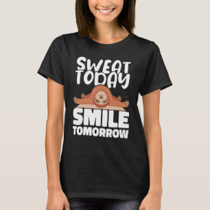 Schwitze Heute Lächle Morgen Yoga-Lehrer Meditat T-Shirt