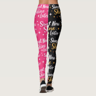 Schwitze jetzt, strahle später Nahtlose Motivation Leggings