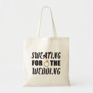 Schwitzen für die Hochzeit Tragetasche